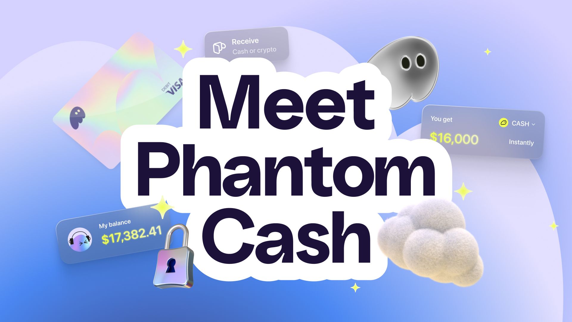 Meet Phantom Cash" text with financial graphics including a holographic card, balance display, padlock, and cash/crypto transfer notifications, all featuring a ghost icon.