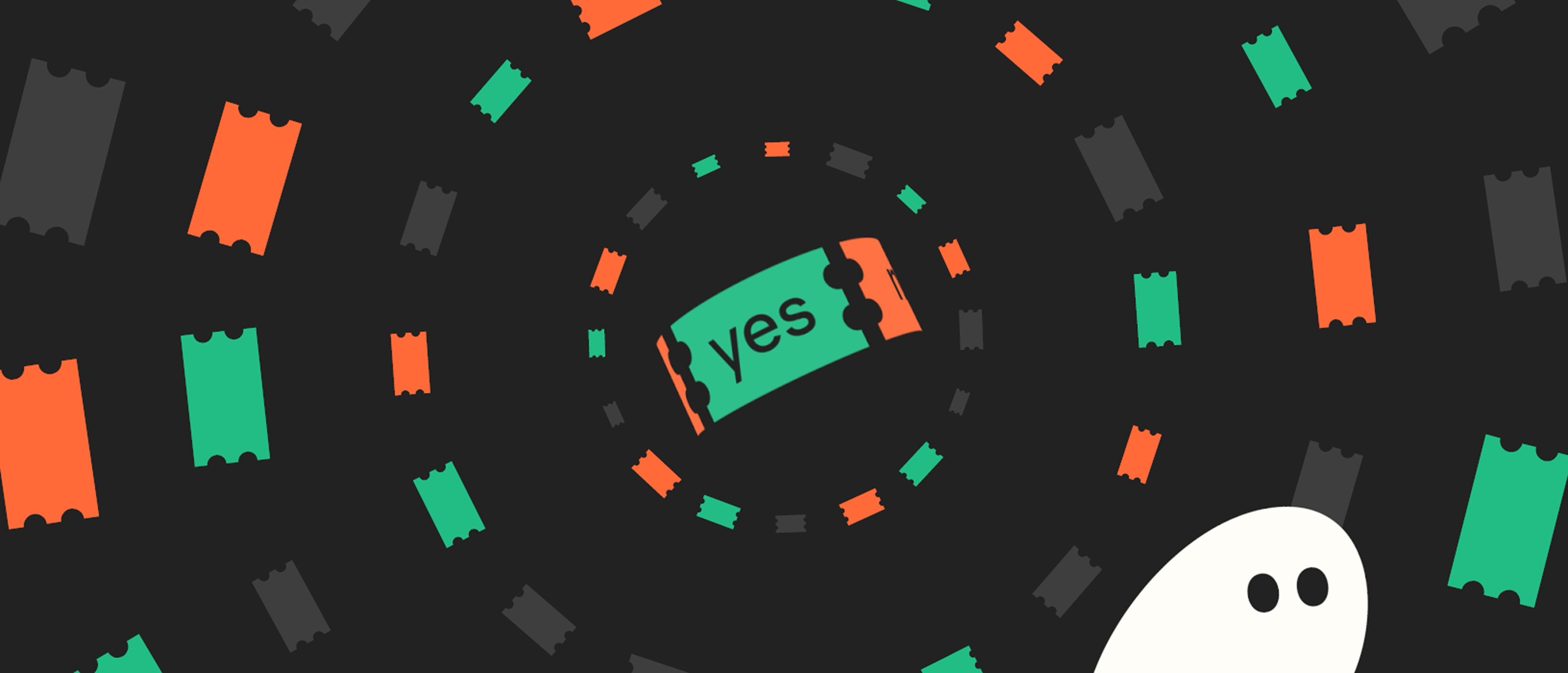 A white ghost looks up at a green "yes" ticket, encircled by smaller tickets, on a dark background with scattered orange, green, and gray tickets.